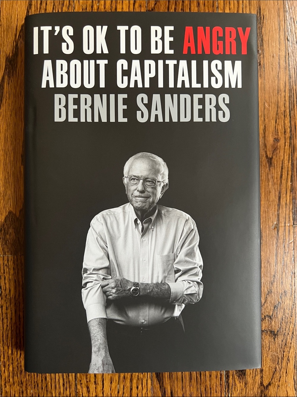 Bernie Sanders “ It’s OK to be angry about capitalism” Book
